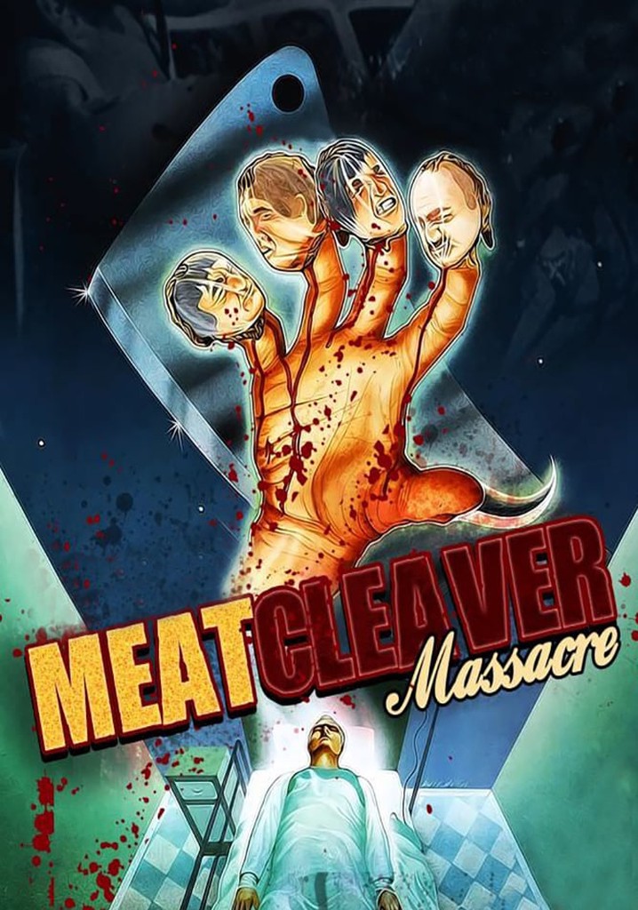 Meatcleaver Massacre Streaming Where To Watch Online